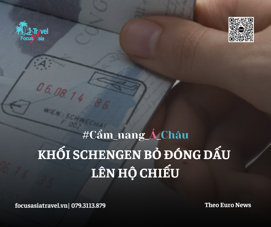 Khối Schengen bỏ đóng dấu lên hộ chiếu cho du khách