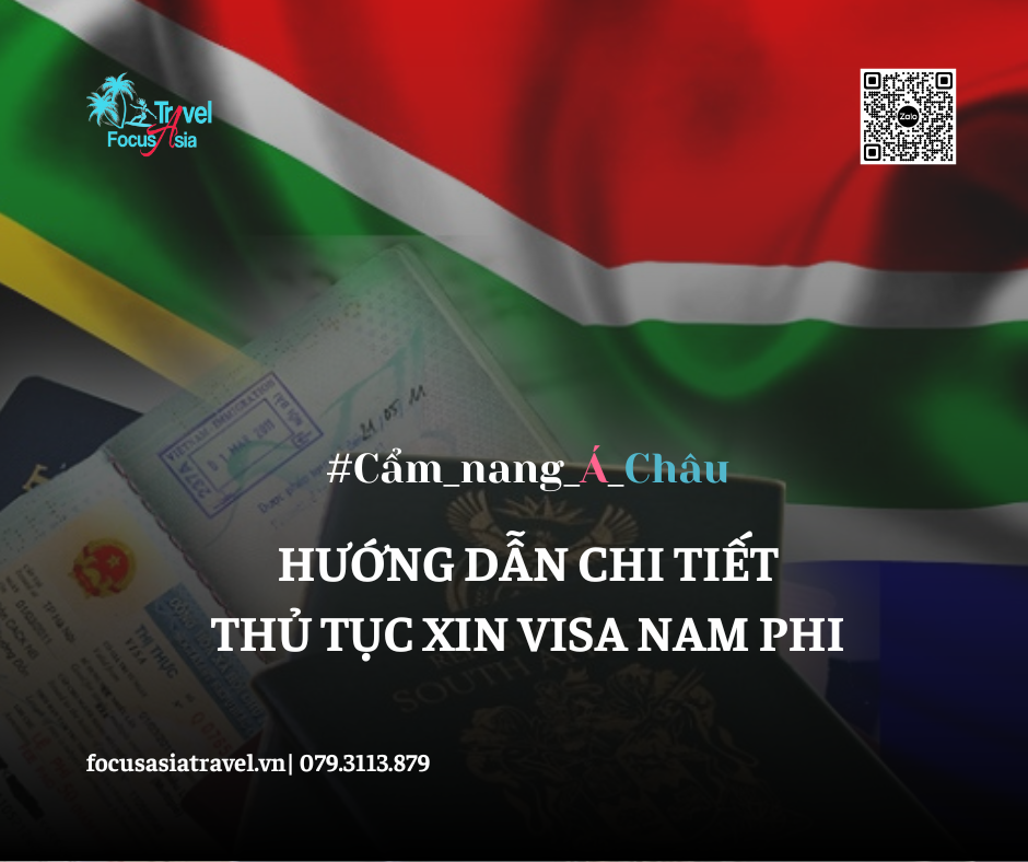 HƯỚNG DẪN THỦ TỤC XIN VISA NAM PHI - 2024